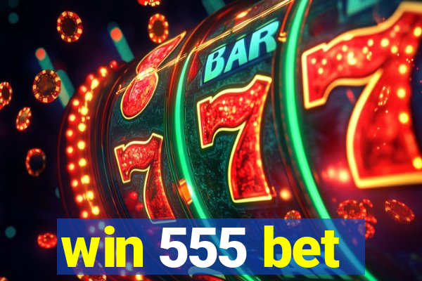 win 555 bet